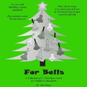 Hager Christmas Carols for Bells Song Book 17 Carols; All Ages